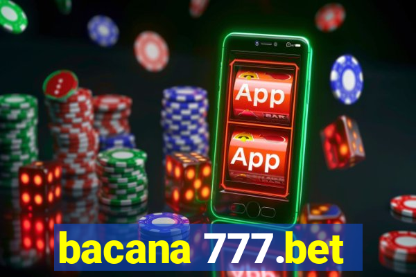 bacana 777.bet